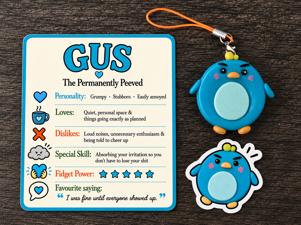 Gus - The Permanently Peeved Fidget Pal